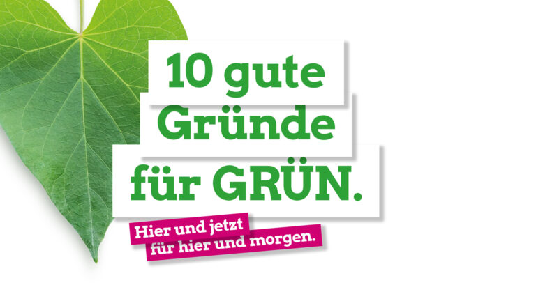 Landtagswahl 2019 – 10 gute Gründe für GRÜN.