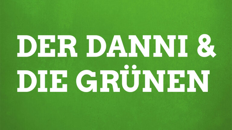 Der Danni und die Grünen