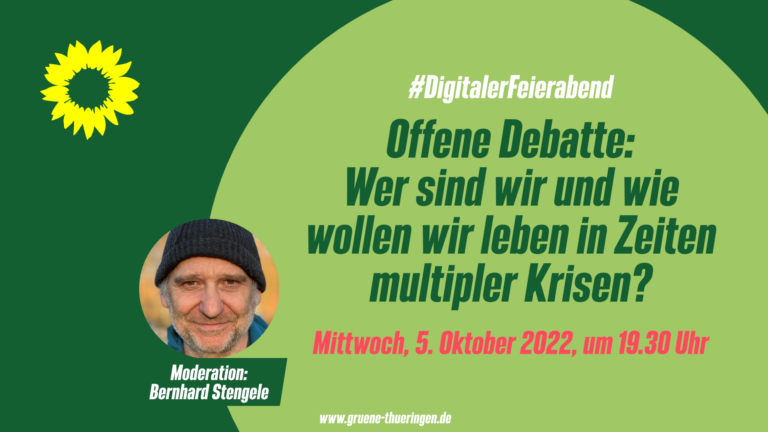 Dein Digitaler Feierabend: „Offene Debatte: Wer sind wir und wie wollen wir leben in Zeiten multipler Krisen?“