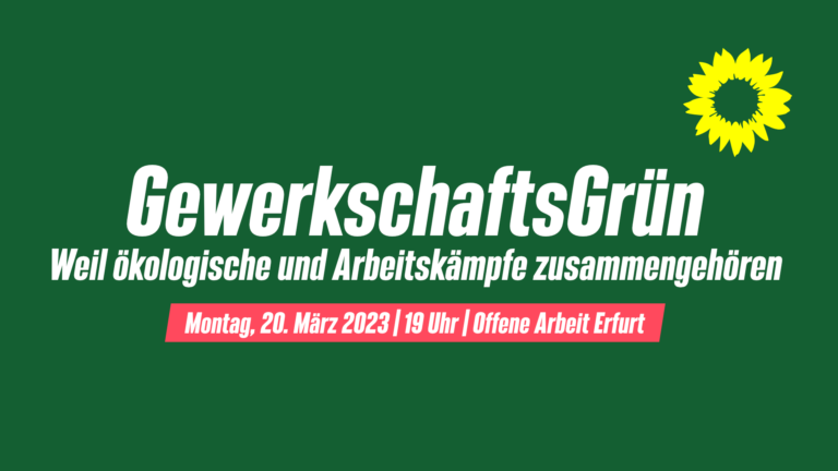 GewerkschaftsGrün: Weil ökologische und Arbeitskämpfe zusammengehören | Gründungstreffen