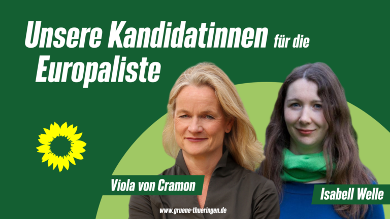 Viola von Cramon und Isabell Welle sind unsere Kandidatinnen für die Europaliste