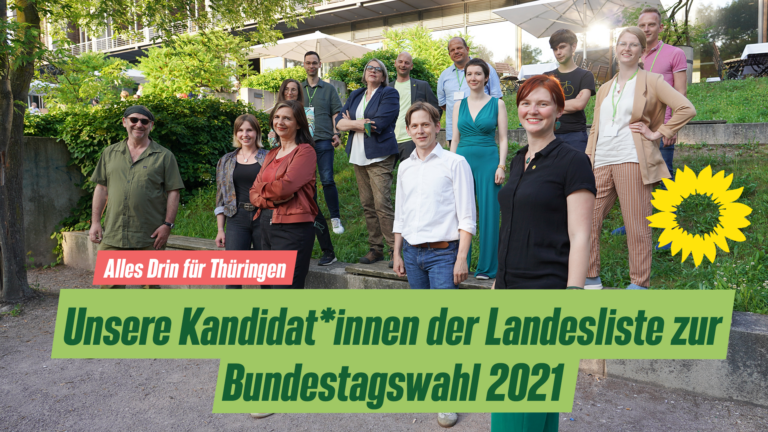 Grünen-Landesliste zur Bundestagswahl steht: #AllesDrinFürThüringen