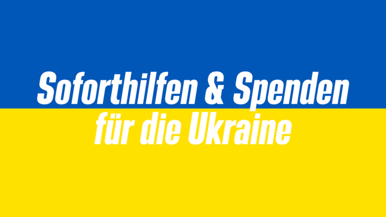 Soforthilfen und Spenden für die Ukraine