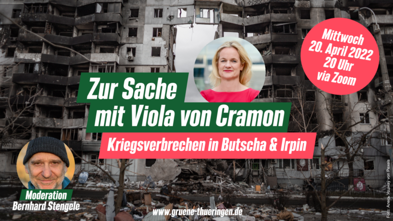 Zur Sache mit Viola von Cramon: Kriegsverbrechen in Butscha & Irpin