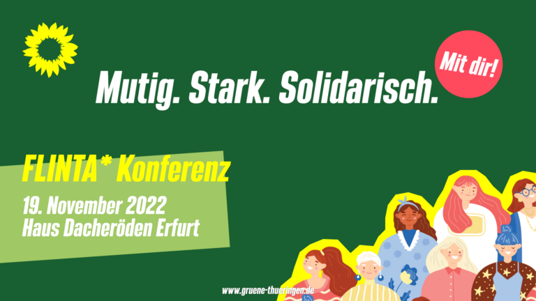 „Mutig. Stark. Solidarisch“: Erste Grüne FLINTA* Konferenz in Thüringen