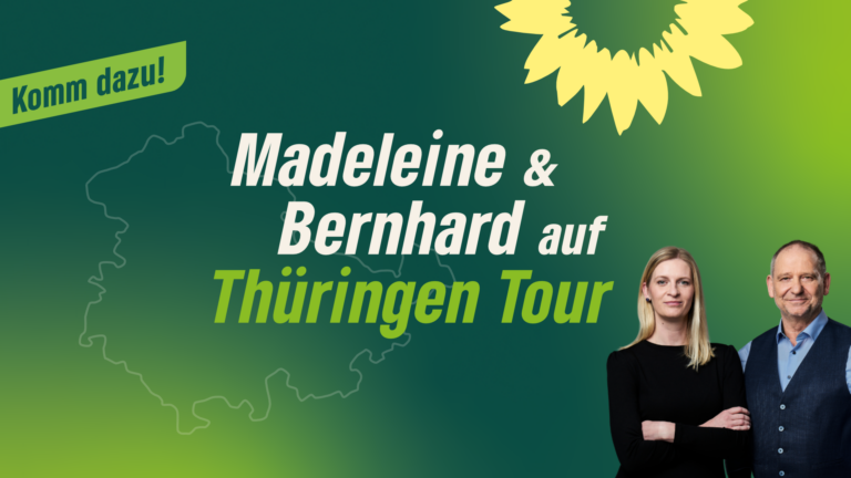 Madeleine Henfling und Bernhard Stengele auf Thüringen Tour